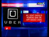 Do away with ban on app-based cab service providers, says Delhi HC
