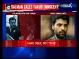 Salman tweets support for Yakub Memon, says hang Tiger Memon
