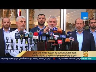 رأى عام - القيادي بحركة حماس: مصر الدولة العربية ذات الثقل العربي واللإقليمي والارتباط التاريخي