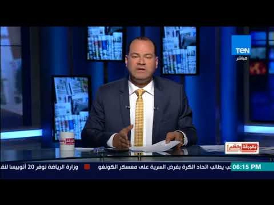 بالورقة والقلم - الديهي: محاولات تركية للظهور علي الساحة بعد الانجاز المصري في المصالحة الفلسطينية
