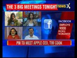 The Three big meetings: Narendra Modi and, Google, Facebook, Apple