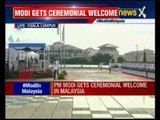 PM Modi receives ceremonial welcome in Malaysia