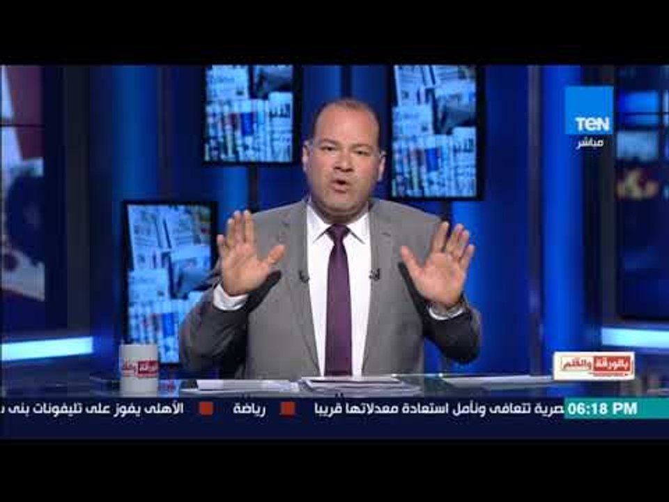 بالورقة والقلم - الديهي رداً علي الرئيس السيسي:...