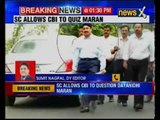 Supreme Court asks Dayanidhi Maran to appear before CBI