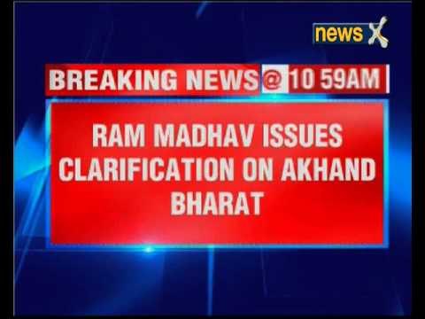 Ram Madhav issues clarification on Akhand Bharat