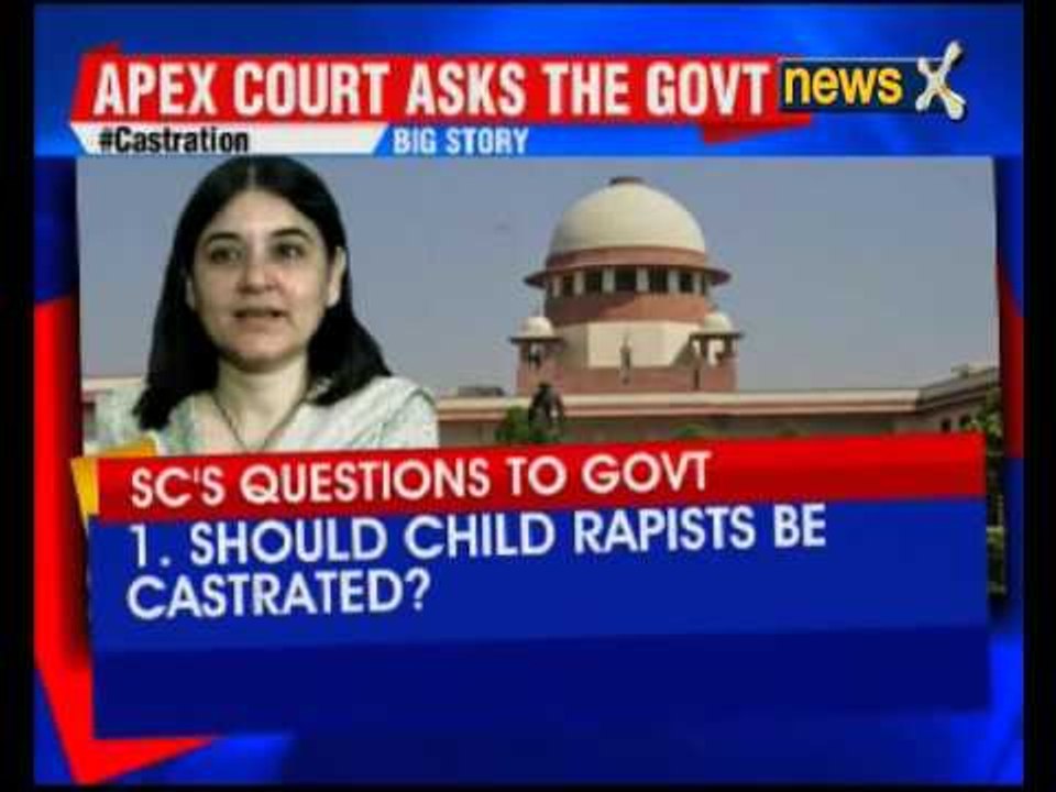 Castration for Child Rapists? SC Asks Centre for Opinion