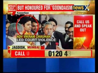Speak Out India: Is lawyer goon above law?