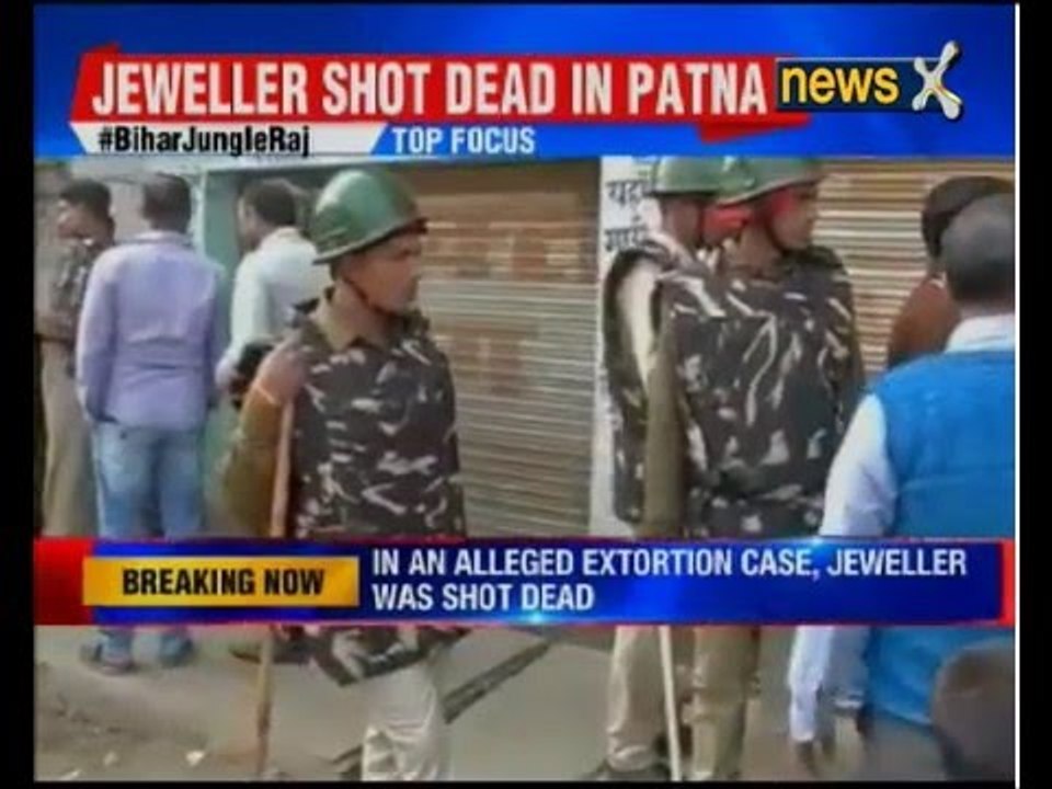 Extortion racket spikes in Bihar: Assailants opened fire at jeweller after not recieving any jewels