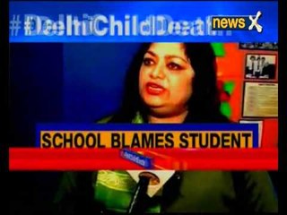 Delhi Child Death: School blames the victim