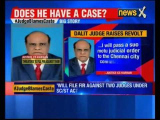 Will file FIR against two judges under SC/ST Act, says Justice CS Karnan