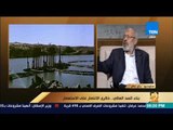 رأي عام - أحد بناة السد:  فقدنا عمالة كتير في البناء أكتر من اللي فقدناهم في حرب 67