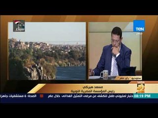 رأي عام – رئيس "المصرية النوبية": هذه طريقة التأكد من له حق التعويض عن تهجيره لبناء السد العالي