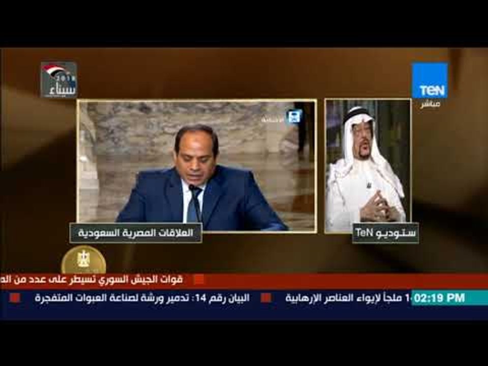 الرئيس - المحلل السياسي غازي مدني: تيران وصنافير راحت لمصر أو السعودية كلها واحد