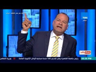 بالورقة والقلم -الديهي:محدش كان بيذل الجيش التركى غيرالجيش المصرى والتاريخ شاهد من أيام إبراهيم باشا