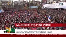 Müjdeleri peş peşe verdi