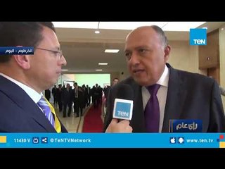 وزير الخارجية المصري: هناك رغبة مشتركة لتكثيف التواصل وزيادة التعاون بين مصر والسودان