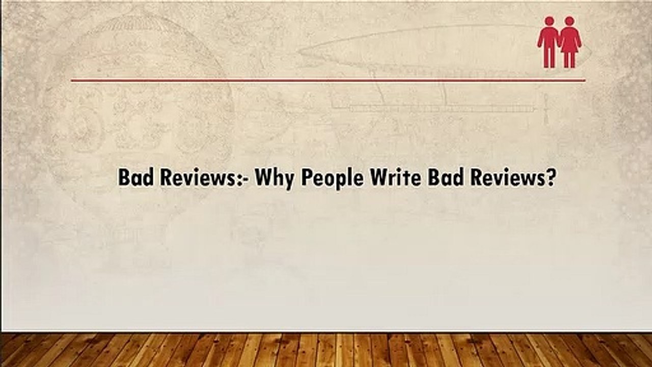 Why People Write Bad Reviews l WOWPilot