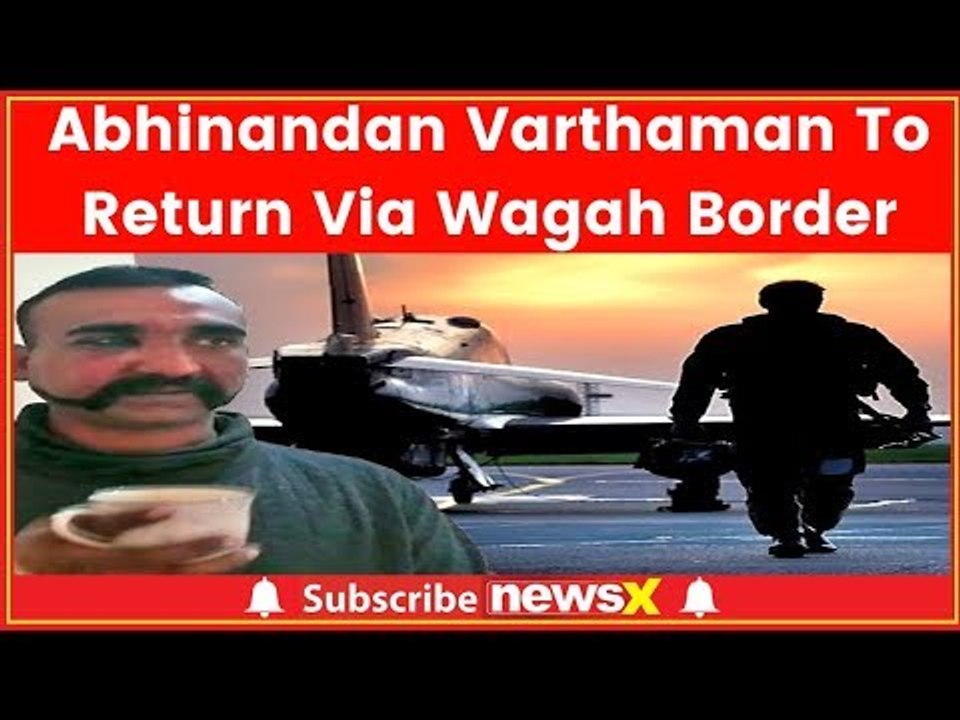IAF strikes Pakistan: Wing Commander Abhinandan Varthaman to come home today via Wagah border