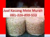 BERKUALITAS !!!, CALL/WA 081-226-899-553, Manfaat Kacang Mete Untuk Diet