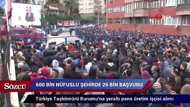 Bin kişinin alınacağı iş için 600 bin nüfuslu şehirde 26 bin kişi başvuruda bulundu