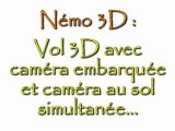 Vol Nemo 3D cam on board et au sol