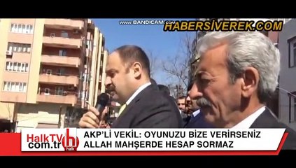 AKP din tüccarlığına devam ediyor: Oyunuzu bize verirseniz Allah mahşerde size hesap sormaz