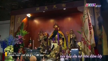 Phong Thủy Thế Gia Phần 3 Tập 558 - Phim Đài Loan - Phong thuy the gia P3 Tap 559 - Ngày 3/3/2019 - THVL1 Lồng Tiếng - Phim Phong Thuy The Gia P3 Tap 558