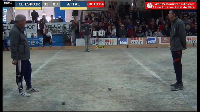 Sète, International à pétanque 2019 : Demi-finale France Espoirs VS ATTAL