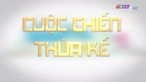 Cuộc chiến thừa kế - Tập 6 FullHD | Phim Thái Lan