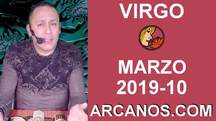 HOROSCOPO VIRGO-Semana 2019-10-Del 3 al 9 de marzo de 2019-ARCANOS.COM
