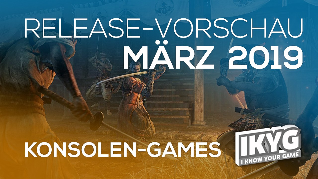 Games-Release-Vorschau - März 2019 - Konsole