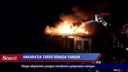 Ankara’da tarihi Hamamönü’nde yangın