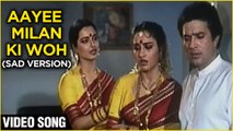 Aaye Milan Ki Woh Pehli Raat - Video Song | Asha Jyoti | Rajesh Khanna, Reena Roy, Rekha -SAD