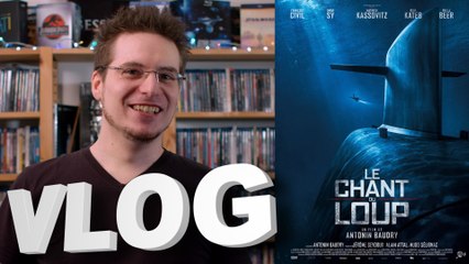 Vlog #589 - Le Chant du Loup