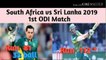 South Africa vs Sri Lanka 2019 1st ODI Match Full Highlights | live cricket 2019