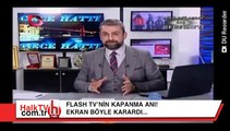 Flash TV'nin kapanma anı! Ekran böyle karardı