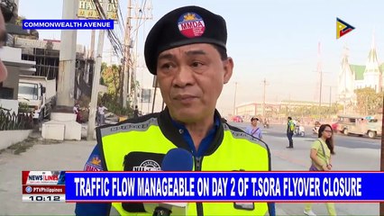 Traffic low manageable on day 2 of T.Sora Flyover closure