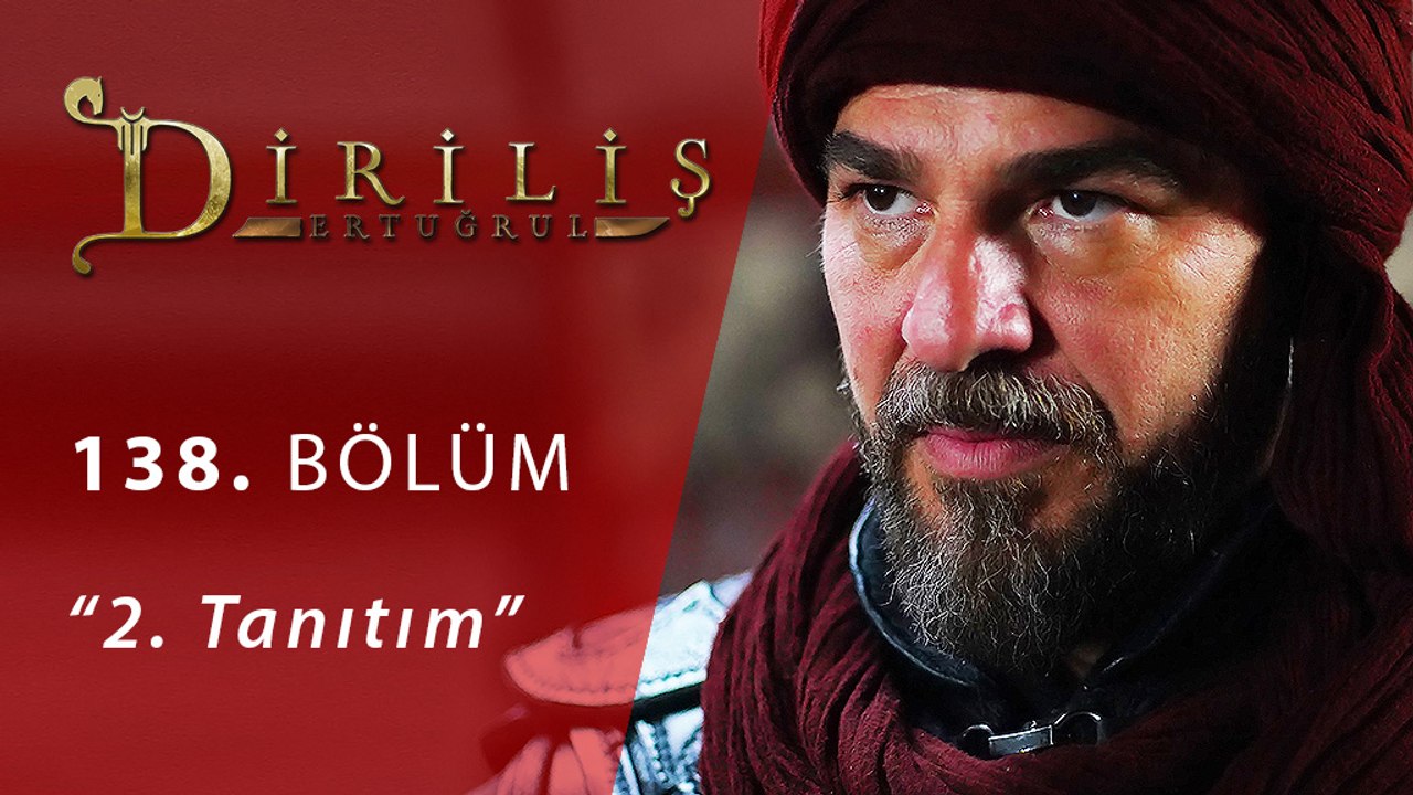 Diriliş Ertuğrul 138.Bölüm 2.Tanıtım