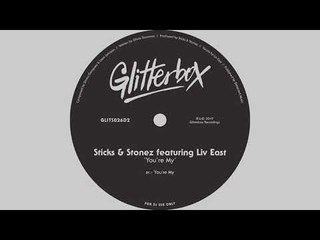 Sticks & Stonez featuring Liv East - You're My