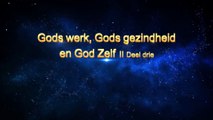 De woorden van de Heilige Geest ‘Gods werk, Gods gezindheid en God Zelf II’ Deel drie