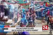 Tumbes: hallan cuerpo de niña que se ahogó en Puerto Pizarro