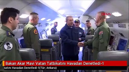 Bakan Akar Mavi Vatan Tatbikatını Havadan Denetledi-1