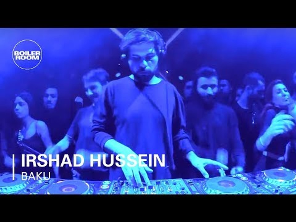 Irshad Hussein | Boiler Room x iN Baku