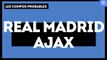 Real Madrid - Ajax Amsterdam : les compositions probables