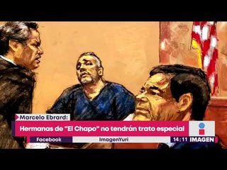 Hermanas de "El Chapo" no tendrán trato especial para recibir visa | Noticias con Yuriria