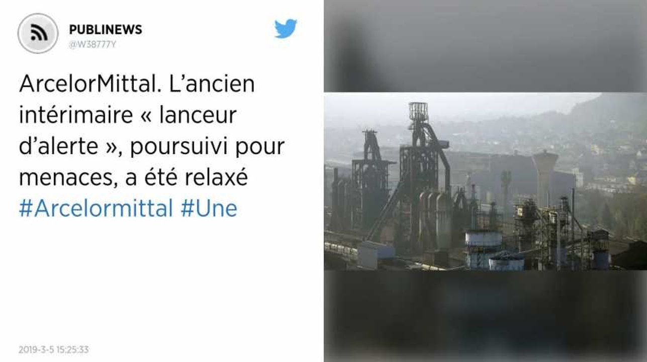 ArcelorMittal. L’ancien intérimaire « lanceur d’alerte », poursuivi pour menaces, a été relaxé