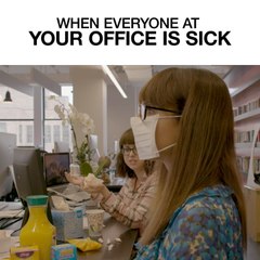 When Everyone At Your Office Is Sick
