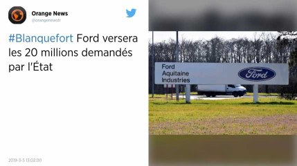 Blanquefort. Ford versera les 20 millions d’euros demandés par l’État