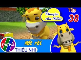 THVL | Chuyện của Đốm - Tập 38: Mất rồi