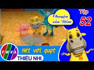 THVL | Chuyện của Đốm - Tập 52: Hét với quạt